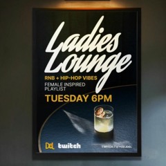 Ladies Lounge 9-6-22