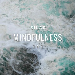 Mindfulness Episode 141