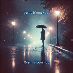 Best Without You