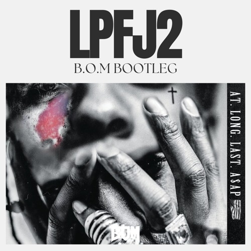 LPFJ2 (B.O.M BOOTLEG)