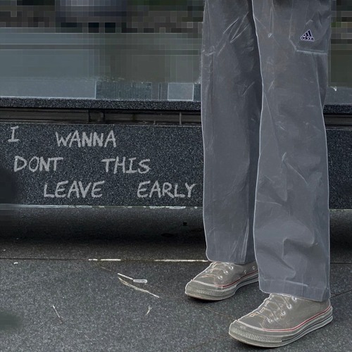 I Don T Wanna Leave This Early By A Z M I E