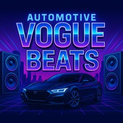 Automotive Vogue Beats