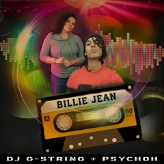 DJ G-String & P5YCH0H - Billie Jean