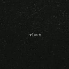 reborn