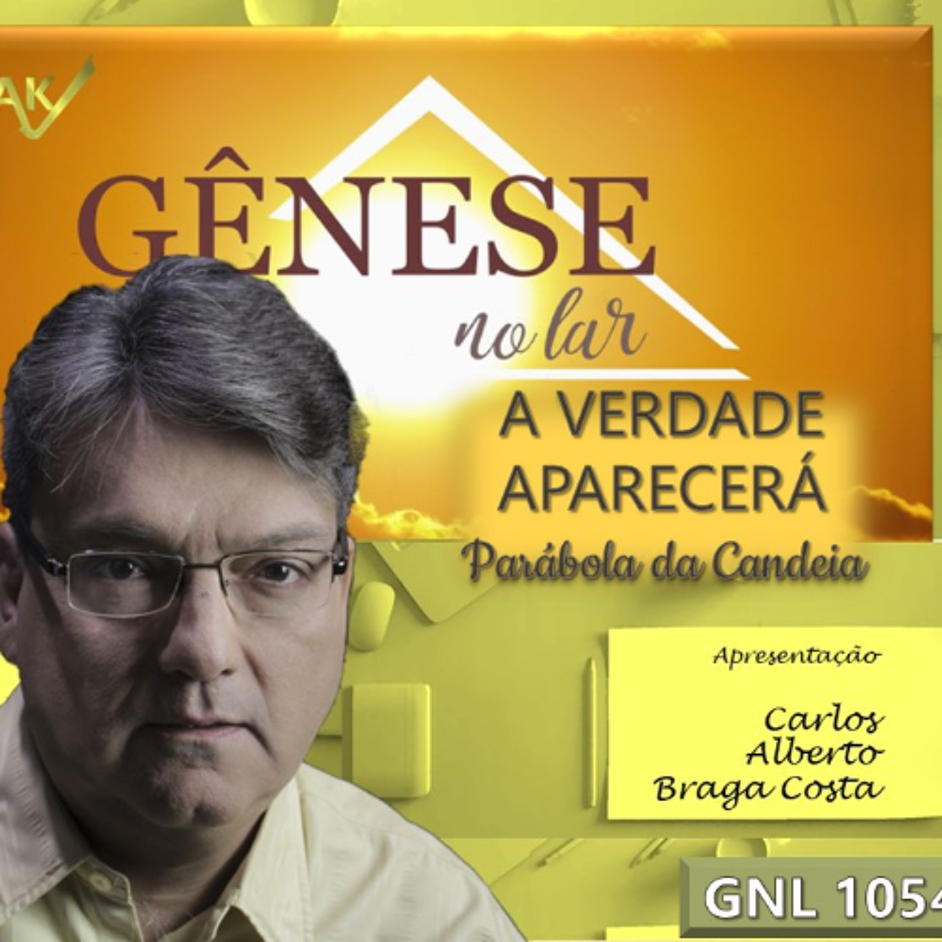 A VERDADE APARECERÁ - PARÁBOLA DA CANDEIA - GNL #1054 episode artwork