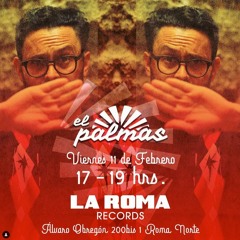 El Palmas en vivo en La Roma Records México