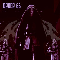 ORDER 66 [FREE]