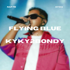 LA FOUINE & L2B - FLYING BLUE TO HAMZA - KYKY2BONDY (EYWA TRANSITION EDIT)