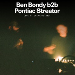 Ben Bondy & Pontiac Streator at Dripping 2023 (Edit)