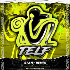 Telf - Stan Remix 2024