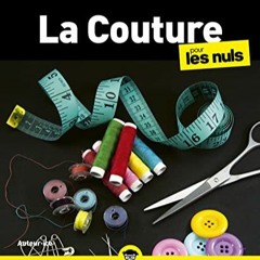 TÉLÉCHARGER La couture pour les Nuls, grand format, 2e éd. Livre de couture, apprendre à coudre