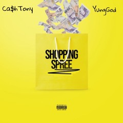 YungGod - Shopping Spree (ft.Ca$hTony)