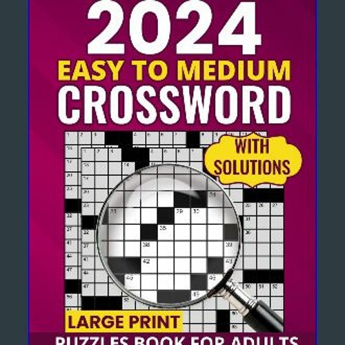 Stream *DOWNLOAD 📕 2024 Large Print Crossword Puzzle Books For Adults