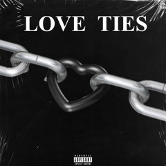 LOVE TIES