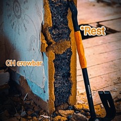 °Rest  - CH Crowbar