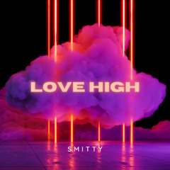 LOVE HIGH