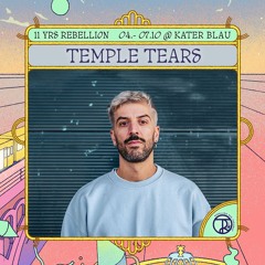 Temple Tears @ Kater Blau (Hopper) - 11yr Rebellion  (05.10.24)
