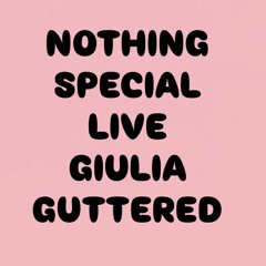Nothing Special Live: Giulia Gutterer