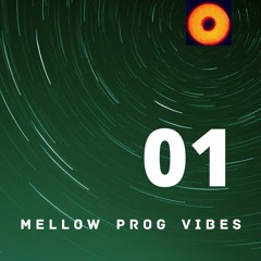 Mellow Prog Vibes 01