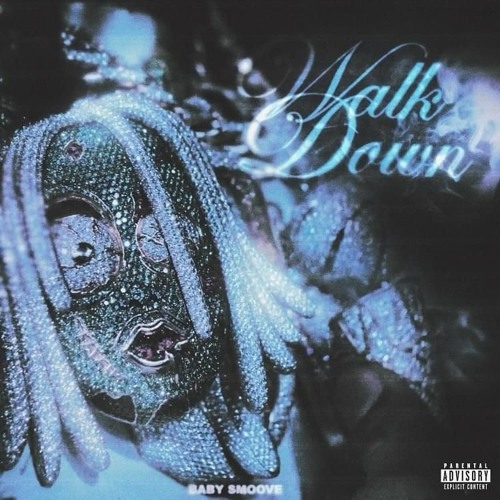 Baby Smoove - Walk Down