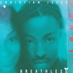 Christian Jules - Breathless