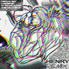 VIRTUAL RIOT x MODESTEP x FRANK ZUMMO_THIS COULD BE US (HENRY REMIX)