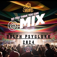 Dolph Psyglurr - So you thunk you can MIX!
