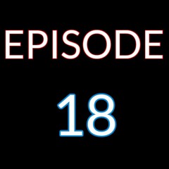 Episode 18 - Exodus: Chapters 30-34