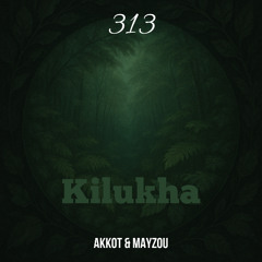 Akkot & Mayzou - Kilukha