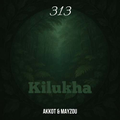 Akkot & Mayzou - Kilukha