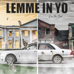 “Lemme in yo” by Lux Fire Bud