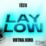 Lay Low (Virtival Remix)