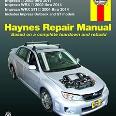 !+ Subaru Impreza, 02-11 ,WRX, 02-14 ,WRX STI, 04-14 Haynes Manual USA, Paperback  !E-book+