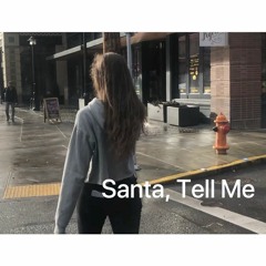Santa, Tell Me (Ariana Grande reharm)