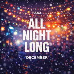 All Night Long December