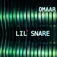 OMAAR - Lil Snare