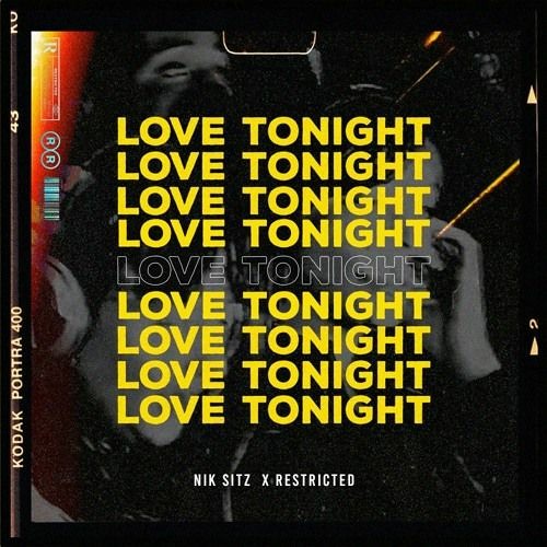 Shouse - Love Tonight (Restricted & Nik Sitz Edit)