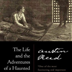 [Book] R.E.A.D Online The Life and the Adventures of a Haunted Convict