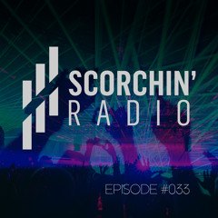 Scorchin' Radio 033 - Nick Hayes