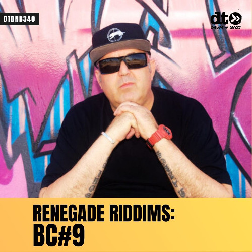 RENEGADE RIDDIMS: BC#9