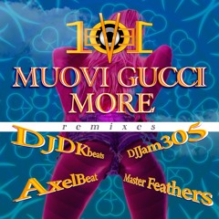 Level 101 - Muovi Gucci (Axelbeat Booty RMX)