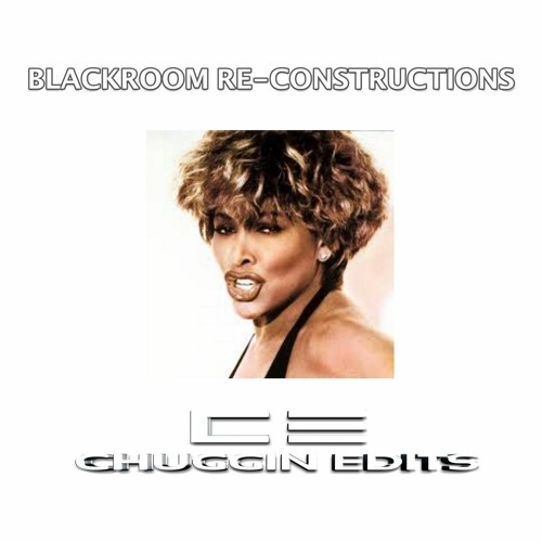 Tina Turner- We Dont Need Another Hero - BLACKROOM RE-CONSTRUCTIONS V Chuggz