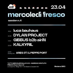 Mercoledì Fresco - Dylan Project DJ Set 23-04-2025