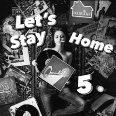 House Key - Let's Stay Home 5