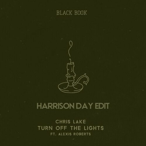 Chris Lake - Turn Off The Lights (Harrison Day Edit)