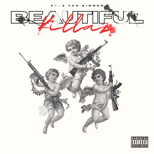 FR33 THA SINNER - BEAUTIFUL KILLAZ