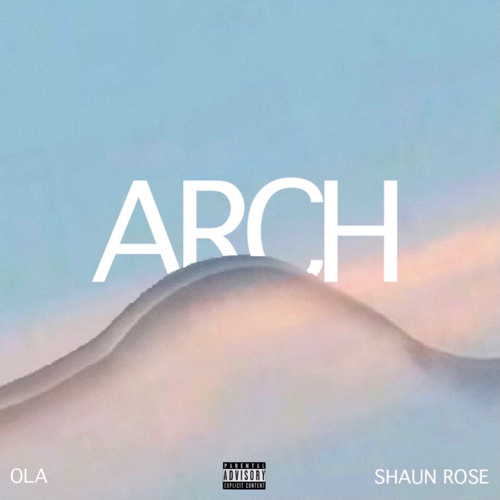 Arch It Up (feat. Shaun Rose)