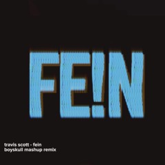 Travisscott -  Fien (Mashup Boyskull Remix)