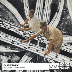 Guestmix 05/25 by DJ Kabij / Distant Worlds