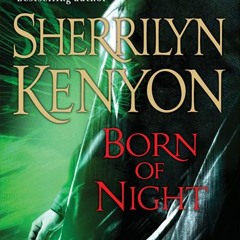 [Read] Online Born of Night BY : Sherrilyn Kenyon